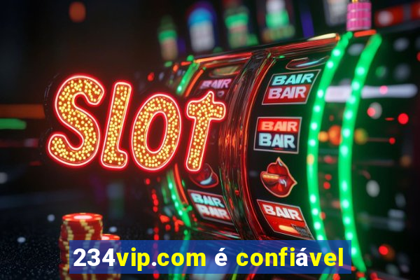 234vip.com é confiável