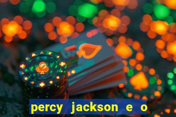 percy jackson e o ladrão de raios filme completo dublado drive