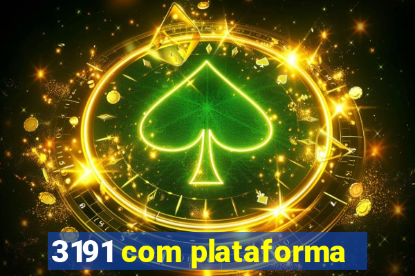 3191 com plataforma