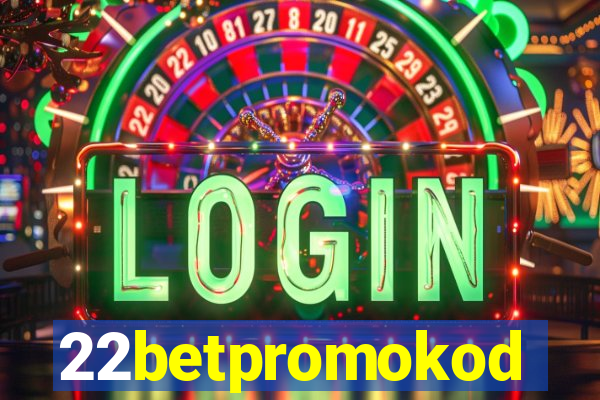 22betpromokod