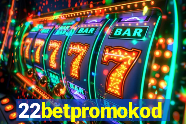 22betpromokod