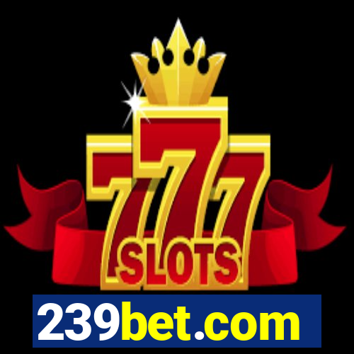 239bet.com