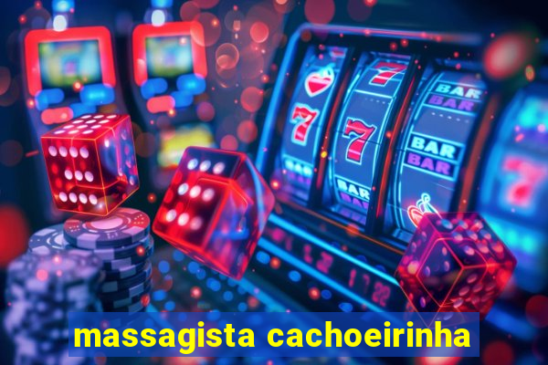 massagista cachoeirinha