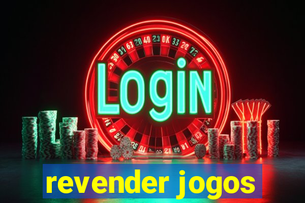 revender jogos