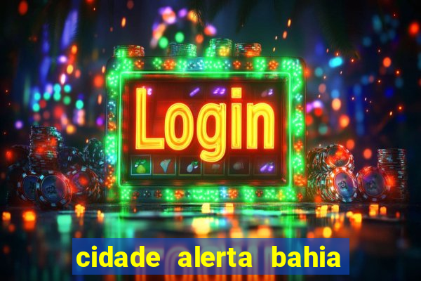 cidade alerta bahia adelson carvalho hoje