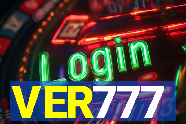 VER777