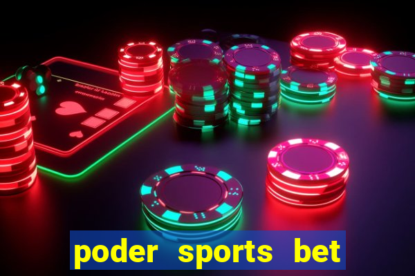 poder sports bet é confiável