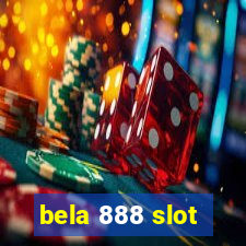 bela 888 slot