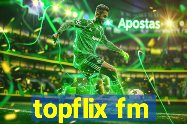 topflix fm