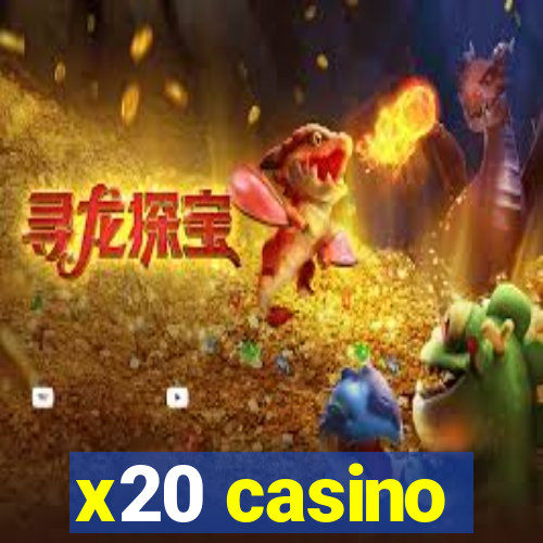 x20 casino