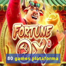 80 games plataforma