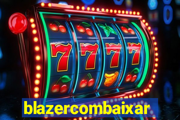 blazercombaixar