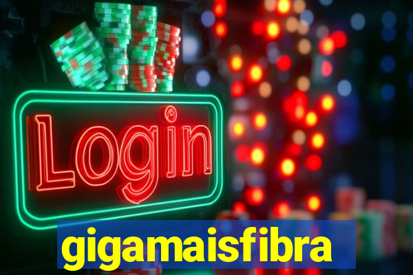 gigamaisfibra