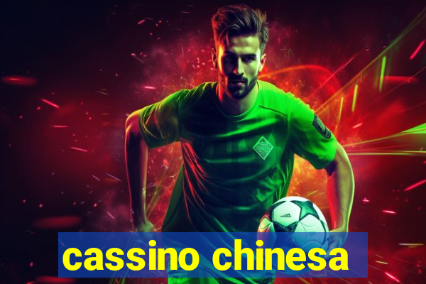 cassino chinesa