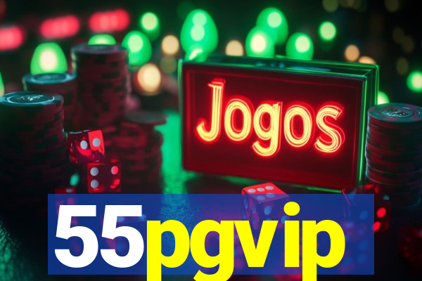 55pgvip