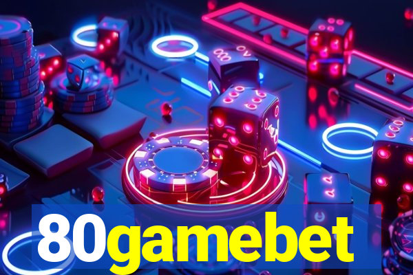 80gamebet