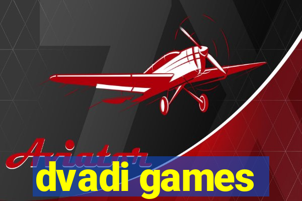 dvadi games