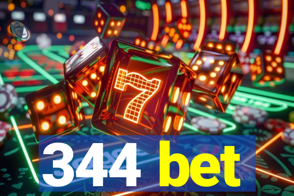 344 bet