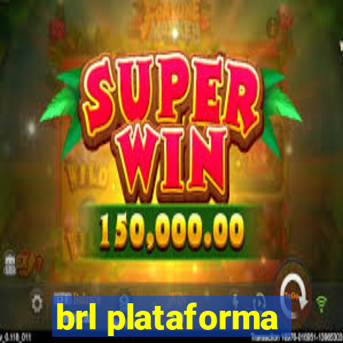 brl plataforma