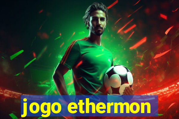 jogo ethermon