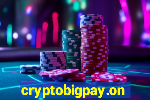 cryptobigpay.online