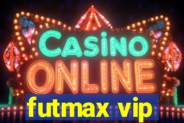 futmax vip