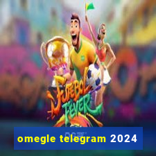 omegle telegram 2024