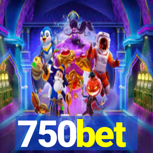 750bet