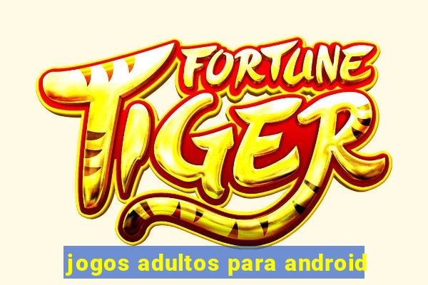 jogos adultos para android