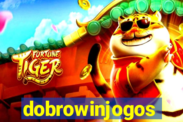 dobrowinjogos