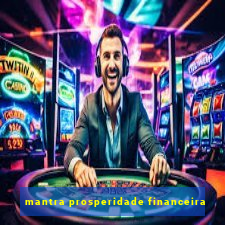 mantra prosperidade financeira