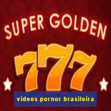 videos pornor brasileira