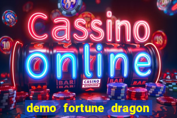 demo fortune dragon com ganho certo