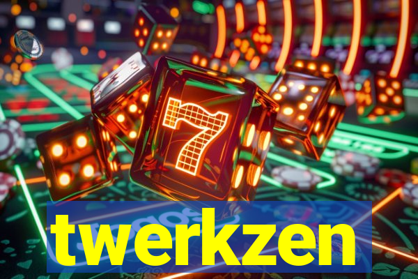 twerkzen