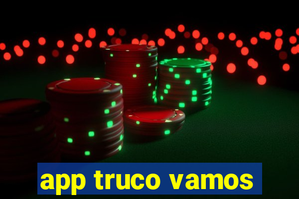 app truco vamos