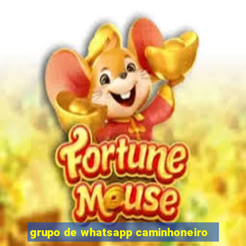 grupo de whatsapp caminhoneiro