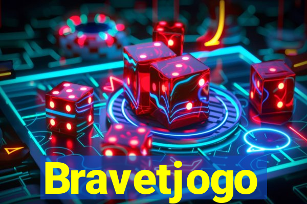 Bravetjogo