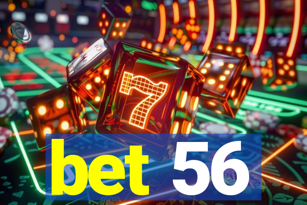 bet 56