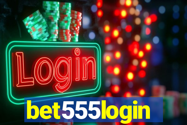 bet555login