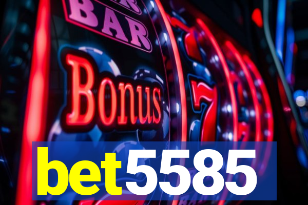 bet5585