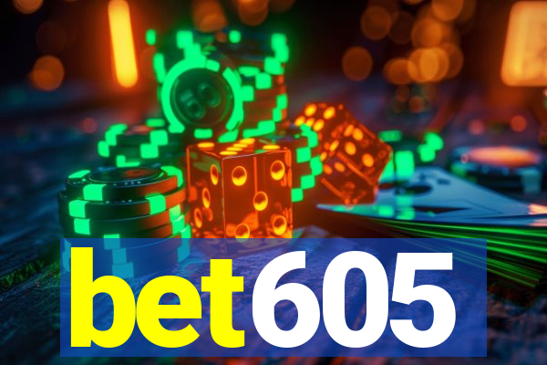 bet605