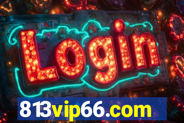 813vip66.com