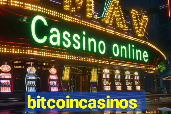 bitcoincasinos