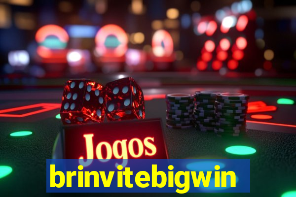 brinvitebigwin