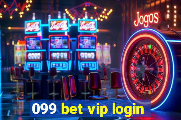 099 bet vip login