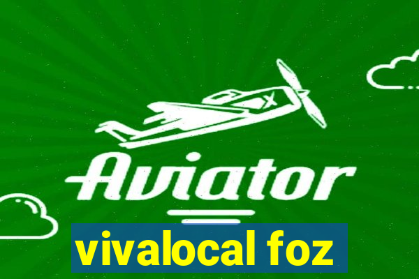 vivalocal foz