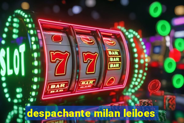 despachante milan leiloes