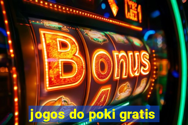 jogos do poki gratis