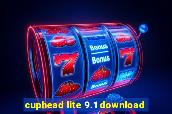 cuphead lite 9.1 download