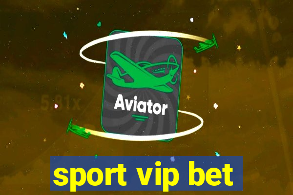 sport vip bet